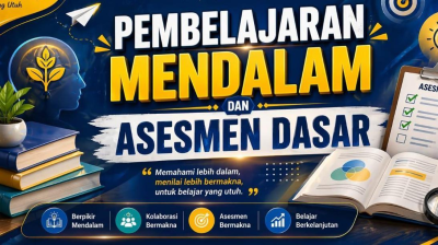 PEMBELAJARAN MENDALAM DAN ASESMEN DASAR